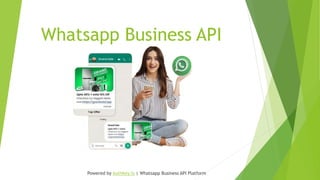 Whatsapp Business API
Powered by Authkey.io | Whatsapp Business API Platform
 