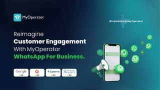 Reimagine Customer Engagement with WhatsApp For Business | MyOperator