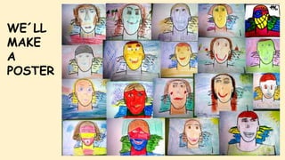 WE´LL
MAKE
A
POSTER