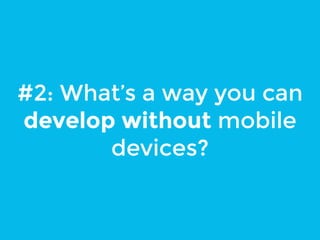 BigDesign 2014 - What's Before Mobile First?