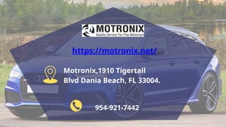 https://motronix.net/
Motronix,1910 Tigertail
Blvd Dania Beach, FL 33004.
954-921-7442
 