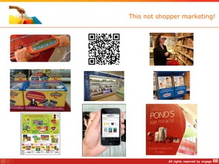 This not shopper marketing!
 