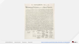 ALEXIS MONVILLE @alexismonville #happiness #openstack https://en.wikipedia.org/wiki/United_States_Declaration_of_Independence
 