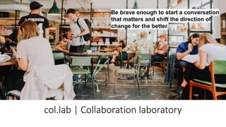 col.lab | Collaboration laboratory
 