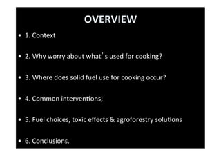 SEEING THE WOOD FOR THE TREES:beyond	  bio-forﬁcation: nutrion, cooking &amp; health