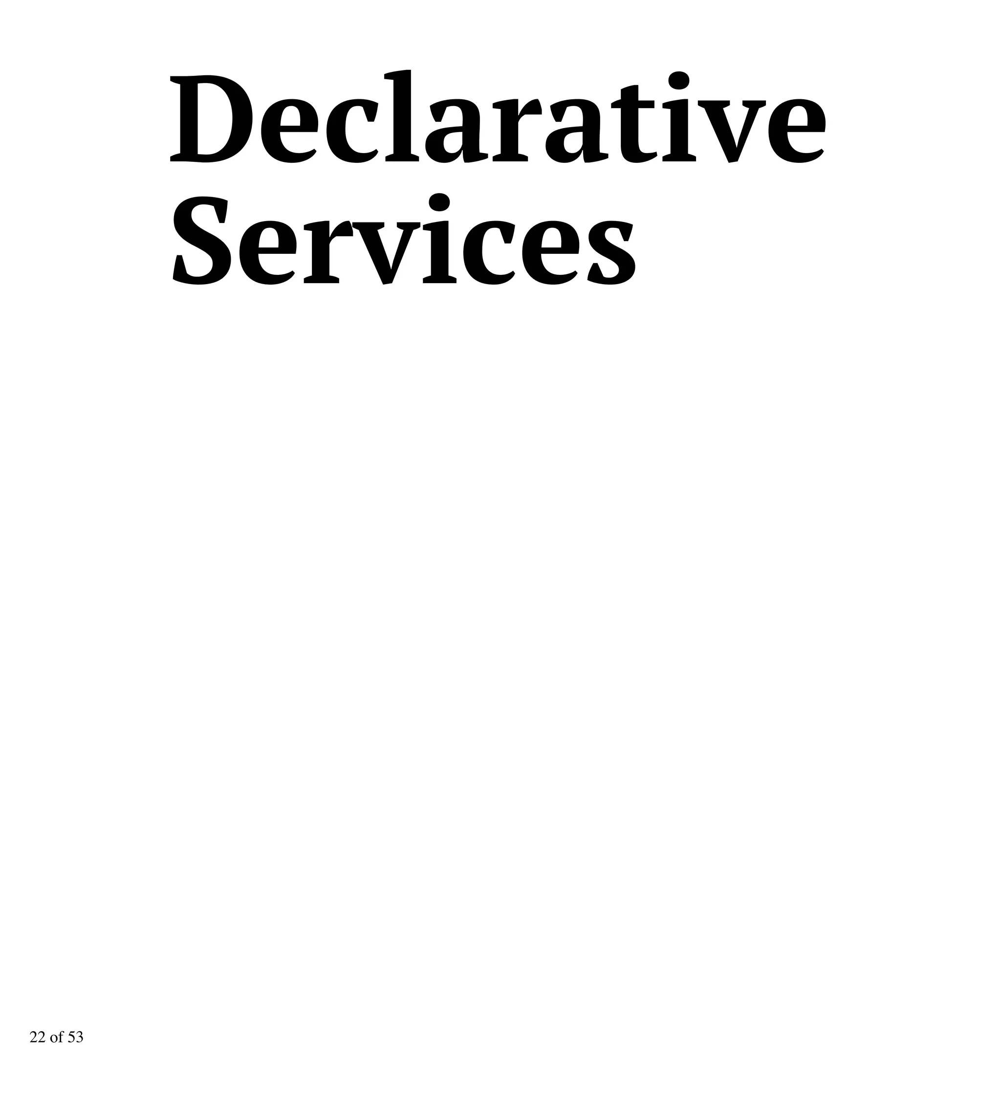 Declarative
Services
22 of 53
 