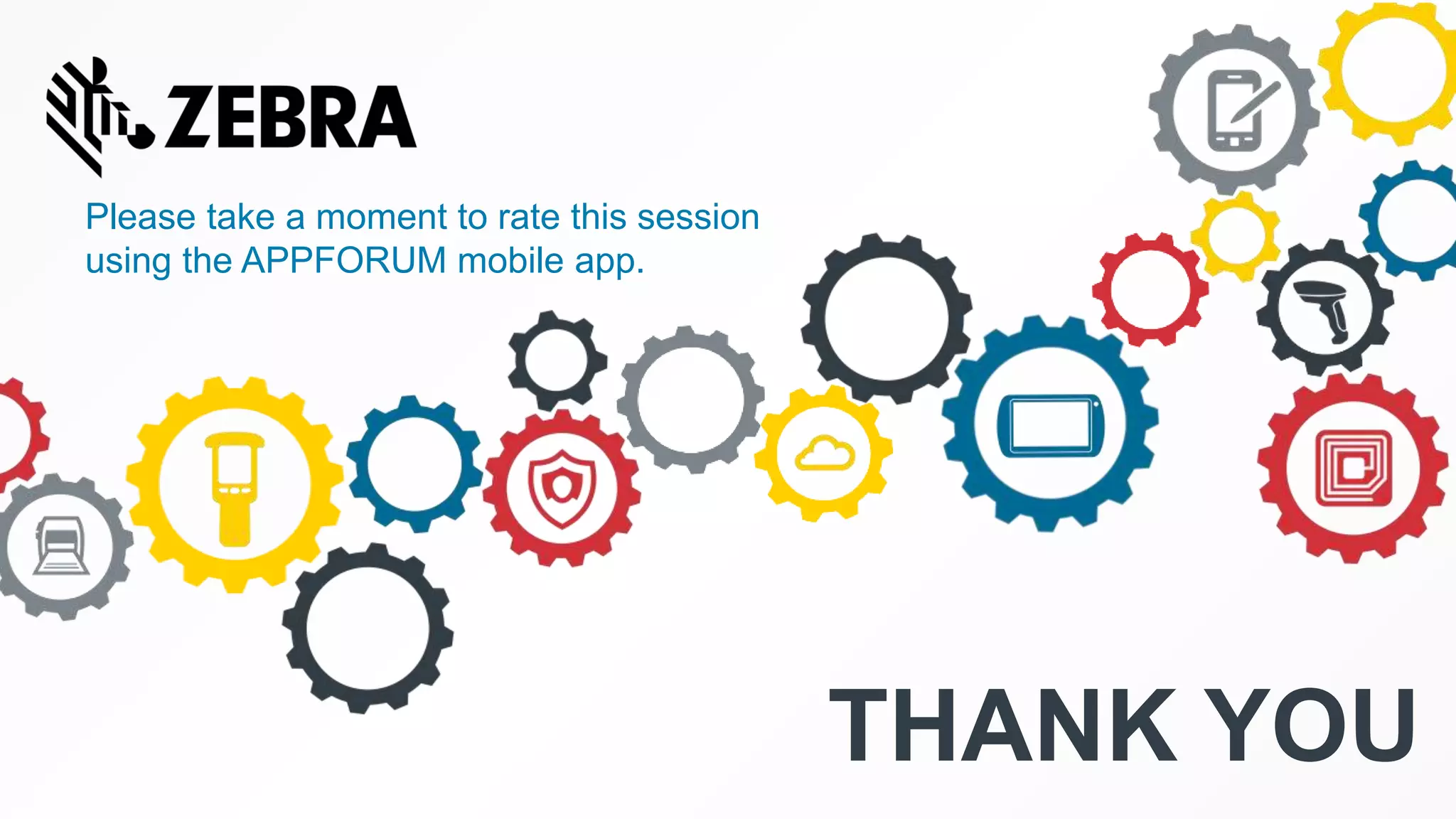 Please take a moment to rate this session
using the APPFORUM mobile app.
THANK YOU
 