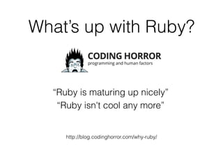 What's Eating Ruby?