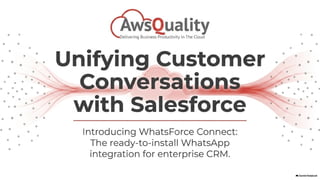 WhatsForce - Unifying Salesforce and WhatsApp