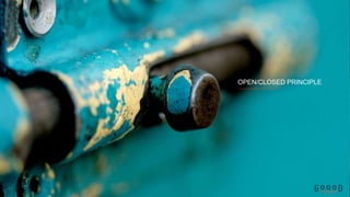 OPEN/CLOSED PRINCIPLE
 