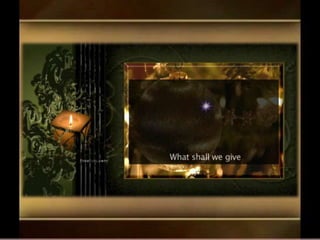 What shall we give............