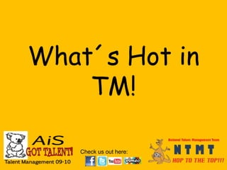 What´s Hot in TM! 