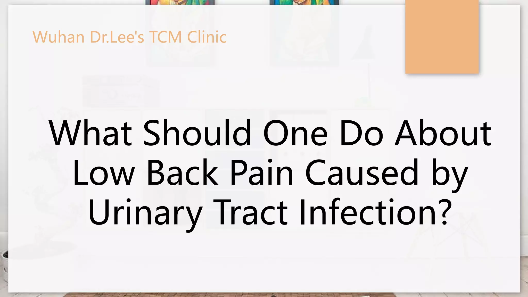 What Should One Do About Low Back Pain Caused by Urinary Tract ...