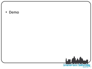 • Demo




         23
 