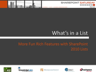 What’s in a List
More Fun Rich Features with SharePoint
                             2010 Lists
 
