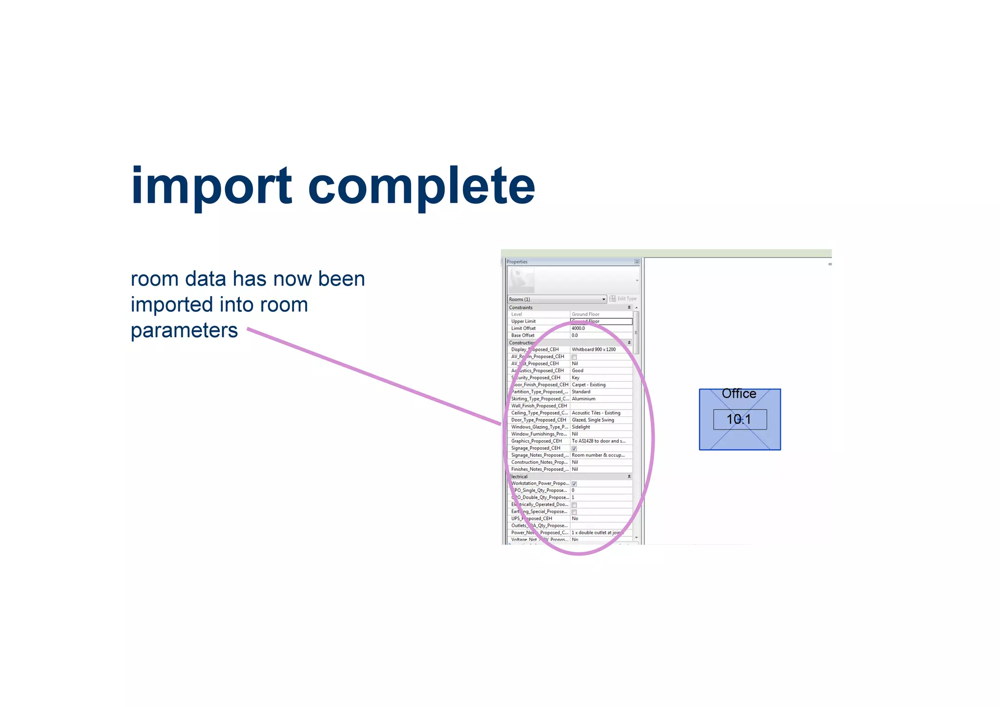 import complete
room data has now been
imported into room
parameters
 