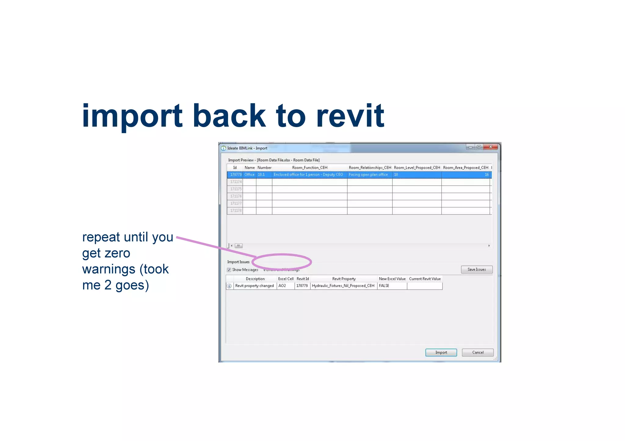 repeat until you
get zero
warnings (took
me 2 goes)
import back to revit
 