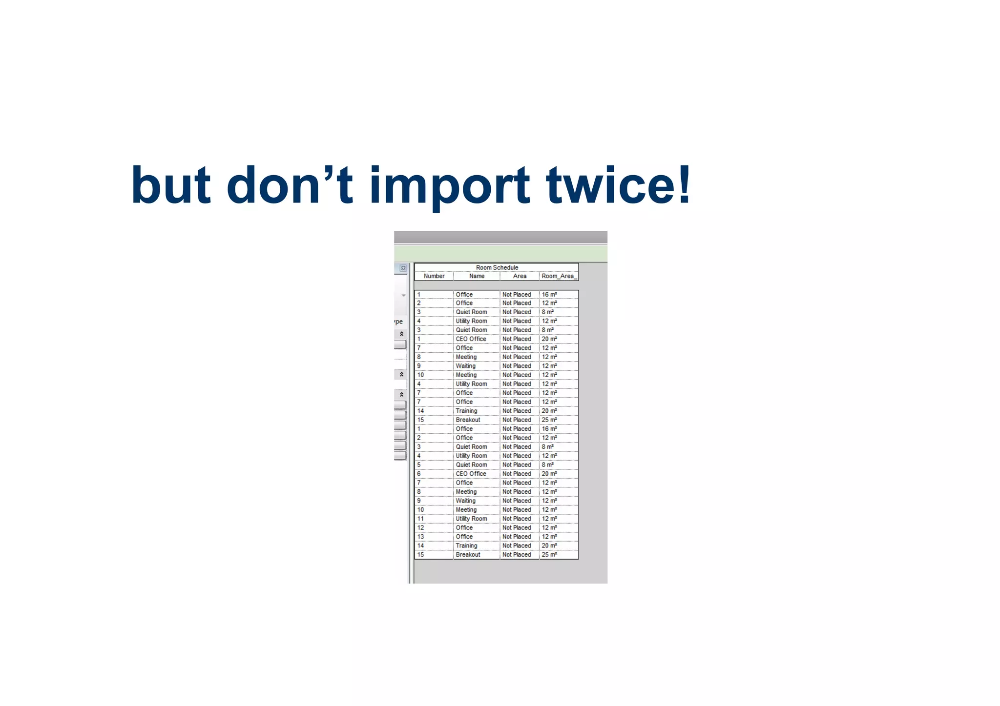 but don’t import twice!
 