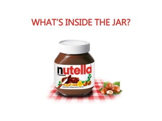 WHAT’S INSIDE THE JAR?
 