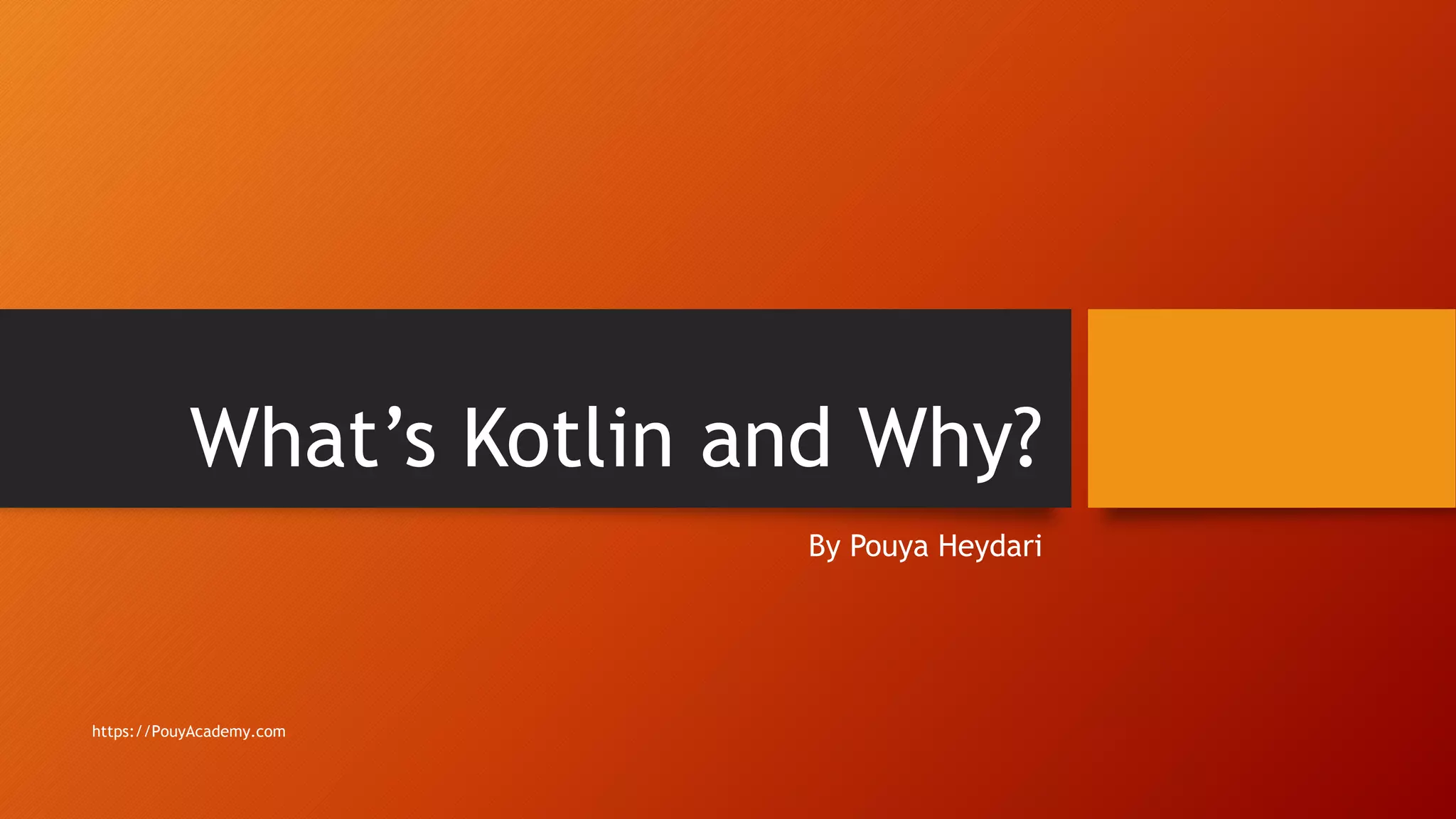 What's Kotlin and Why? | PPT
