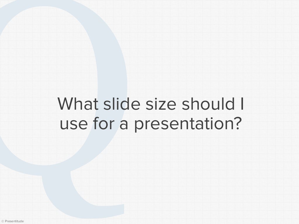 What slide dimensions should you use for your presentations?