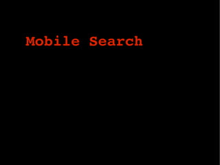 Mobile Search 