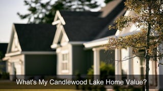 What's My Candlewood Lake Home Value?
 