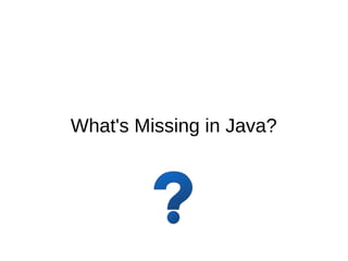 Java Out of the Box
 
