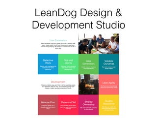 LeanDog Design &
Development Studio
 