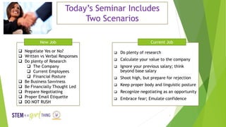 Today’s Seminar Includes
Two Scenarios
 Do plenty of research
 Calculate your value to the company
 Ignore your previou...