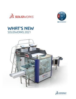 WHAT'S NEW
SOLIDWORKS2021
 