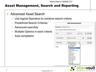 Asset Management, Search and Reporting17Advanced Asset SearchUse logical Operators to combine search criteriaPredefined Search CriteriasAdvanced searchesMultiple Options in each criteriaAuto completion