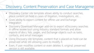 Discovery, Content Preservation and Case Manageme
 