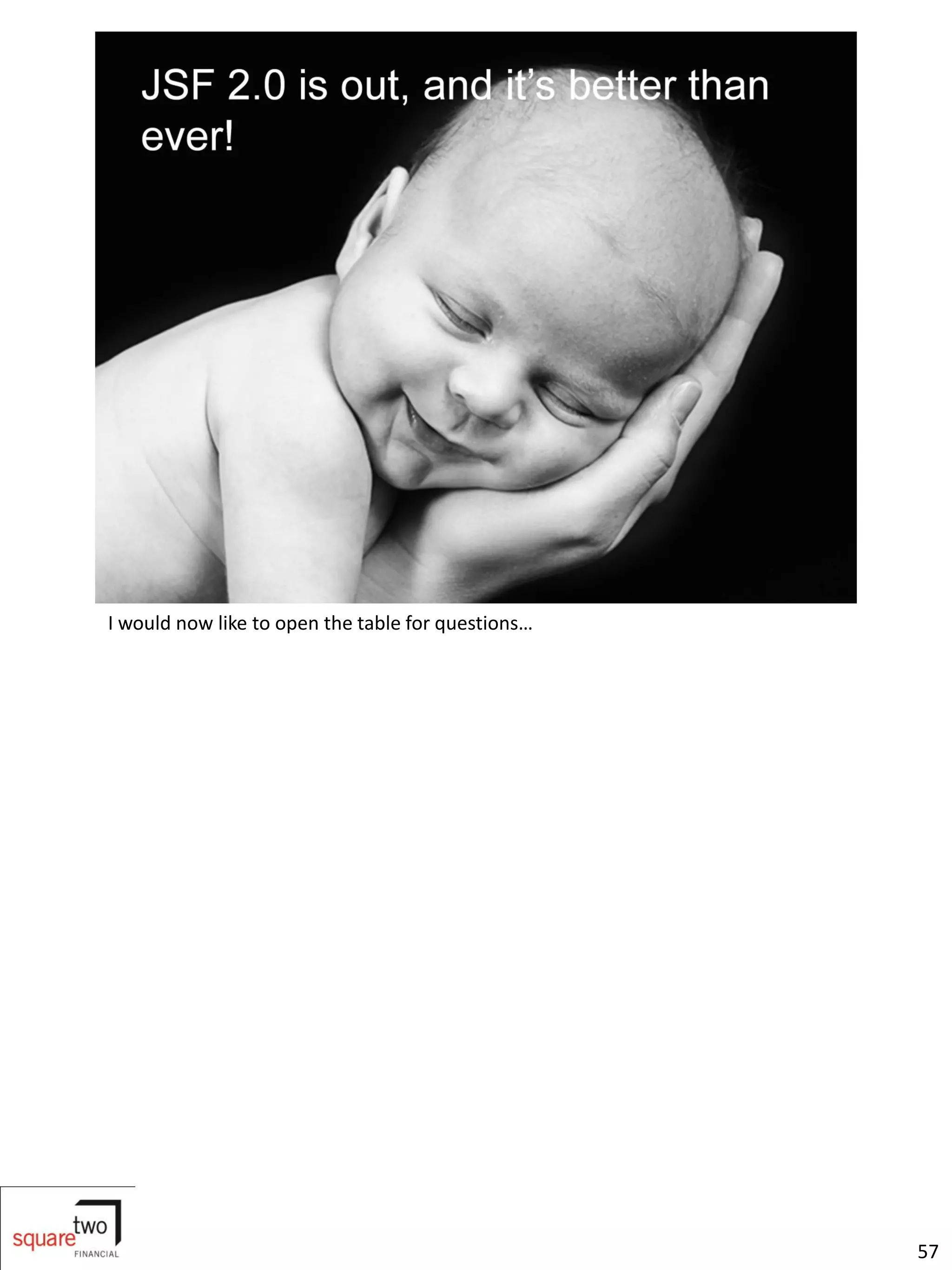 I would now like to open the table for questions…




                                                    57
 