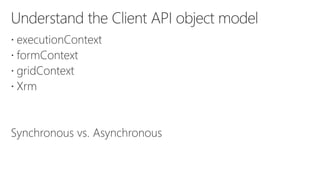 What's new for developers in Dynamics 365 v9: Client API enhancement | PPTX