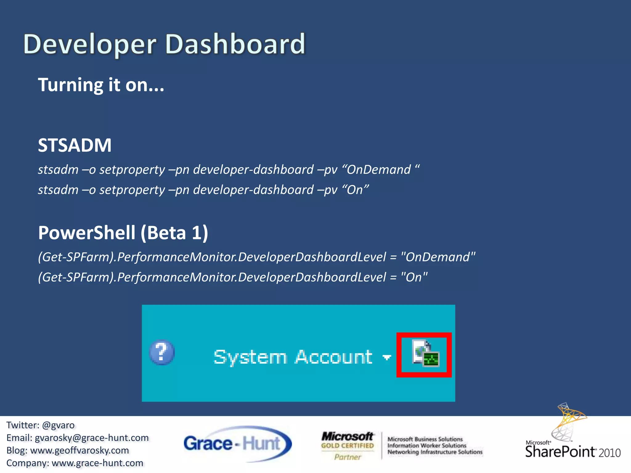 Visual Studio 2010 & SharePoint ToolkitTwitter: @gvaroEmail: gvarosky@grace-hunt.comBlog: www.geoffvarosky.comCompany: www.grace-hunt.com