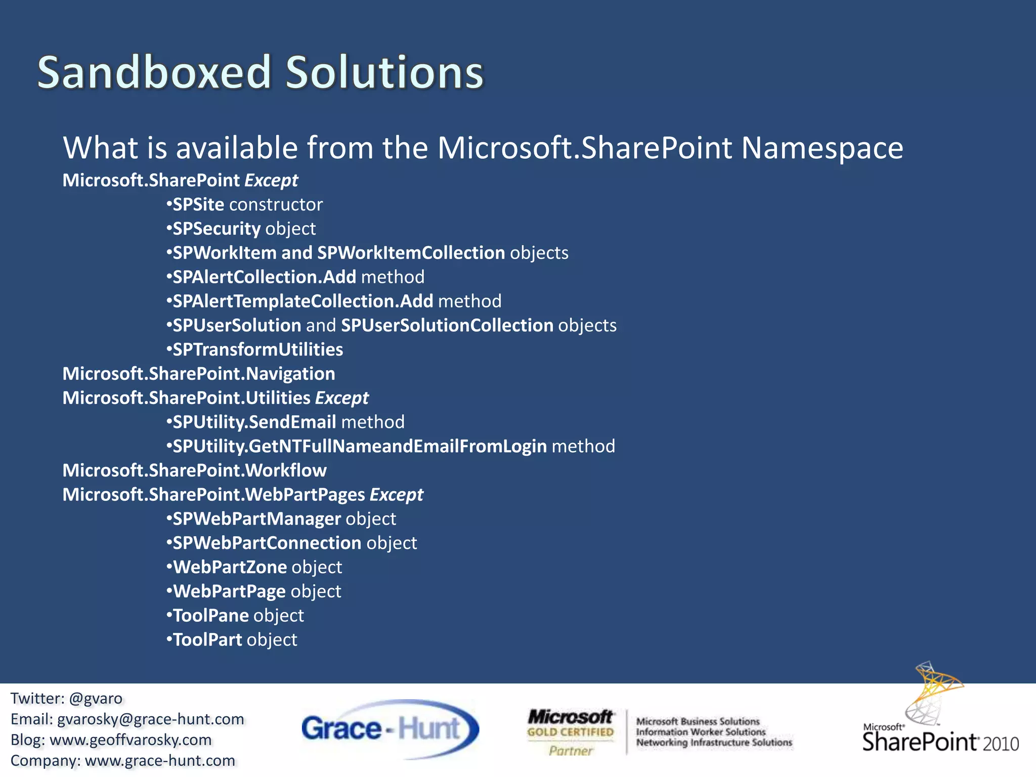 Developer DashboardInspection of SPRequest ObjectsTwitter: @gvaroEmail: gvarosky@grace-hunt.comBlog: www.geoffvarosky.comCompany: www.grace-hunt.com