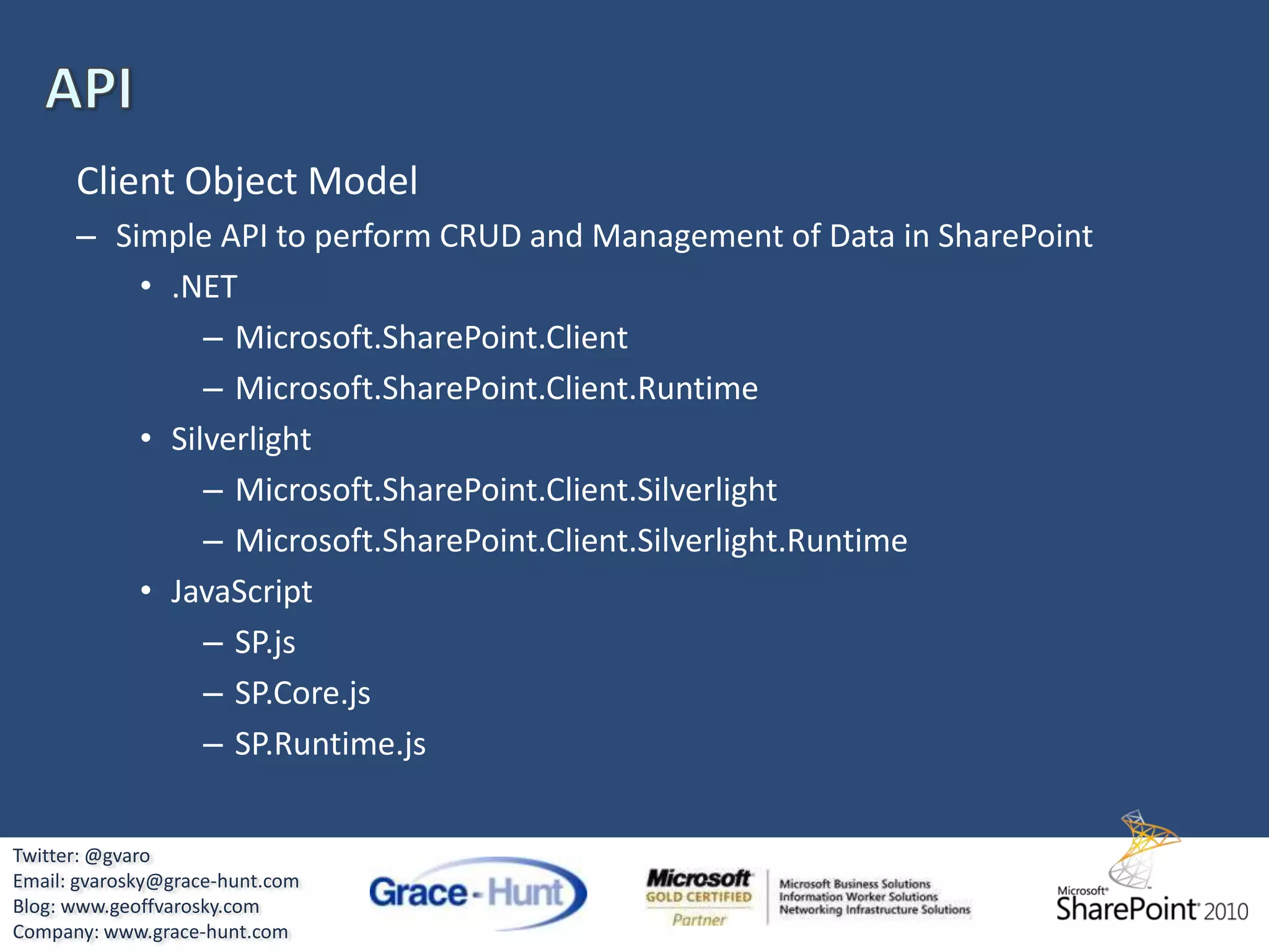 http://snipurl.com/u10tf (Extensions)Twitter: @gvaroEmail: gvarosky@grace-hunt.comBlog: www.geoffvarosky.comCompany: www.grace-hunt.com