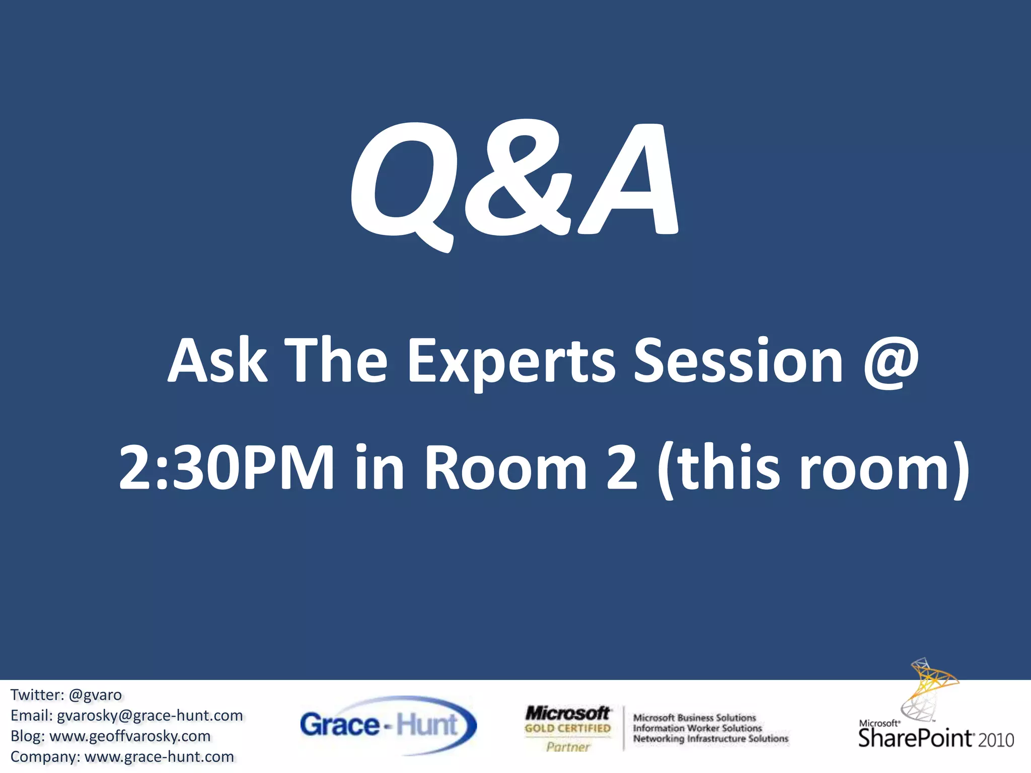 PowerShellCMDLETSGet-help &lt;cmdlet&gt;Get-help &lt;cmdlet&gt; -detailedGet-Command Get-SP*Get and SetGet retrieves informationSet changes informationTwitter: @gvaroEmail: gvarosky@grace-hunt.comBlog: www.geoffvarosky.comCompany: www.grace-hunt.com