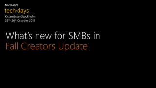 What’s new for SMBs in Fall Creators Update
