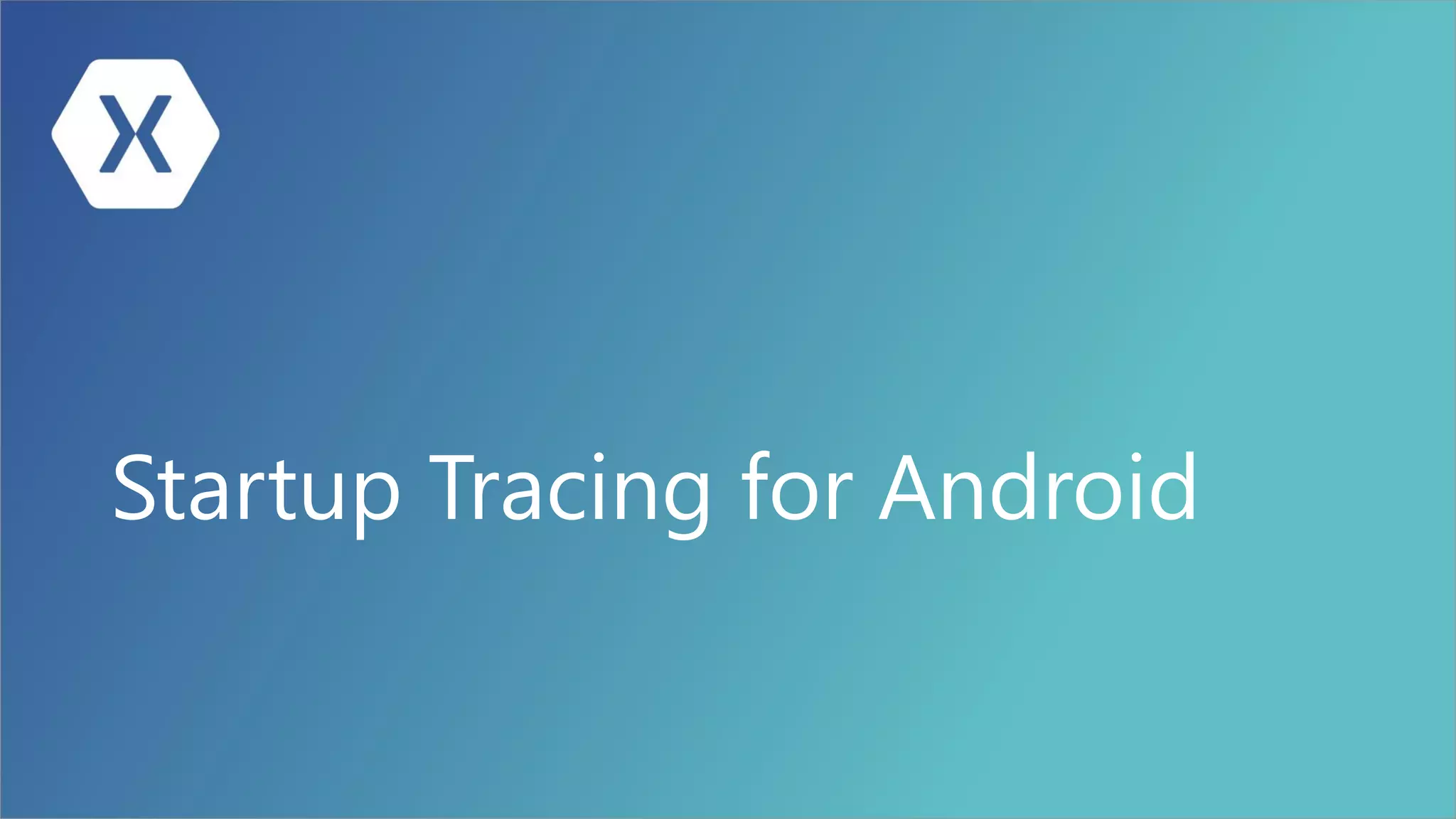 Startup Tracing for Android
 