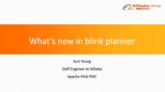 What S New In 1 9 0 Blink Planner Kurt Young Alibaba