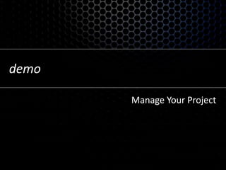 demoManage Your Project