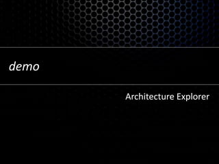 demoArchitecture Explorer