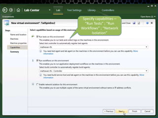 Microsoft Confidential73Specify name and location for environment