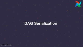 DAG Serialization
 