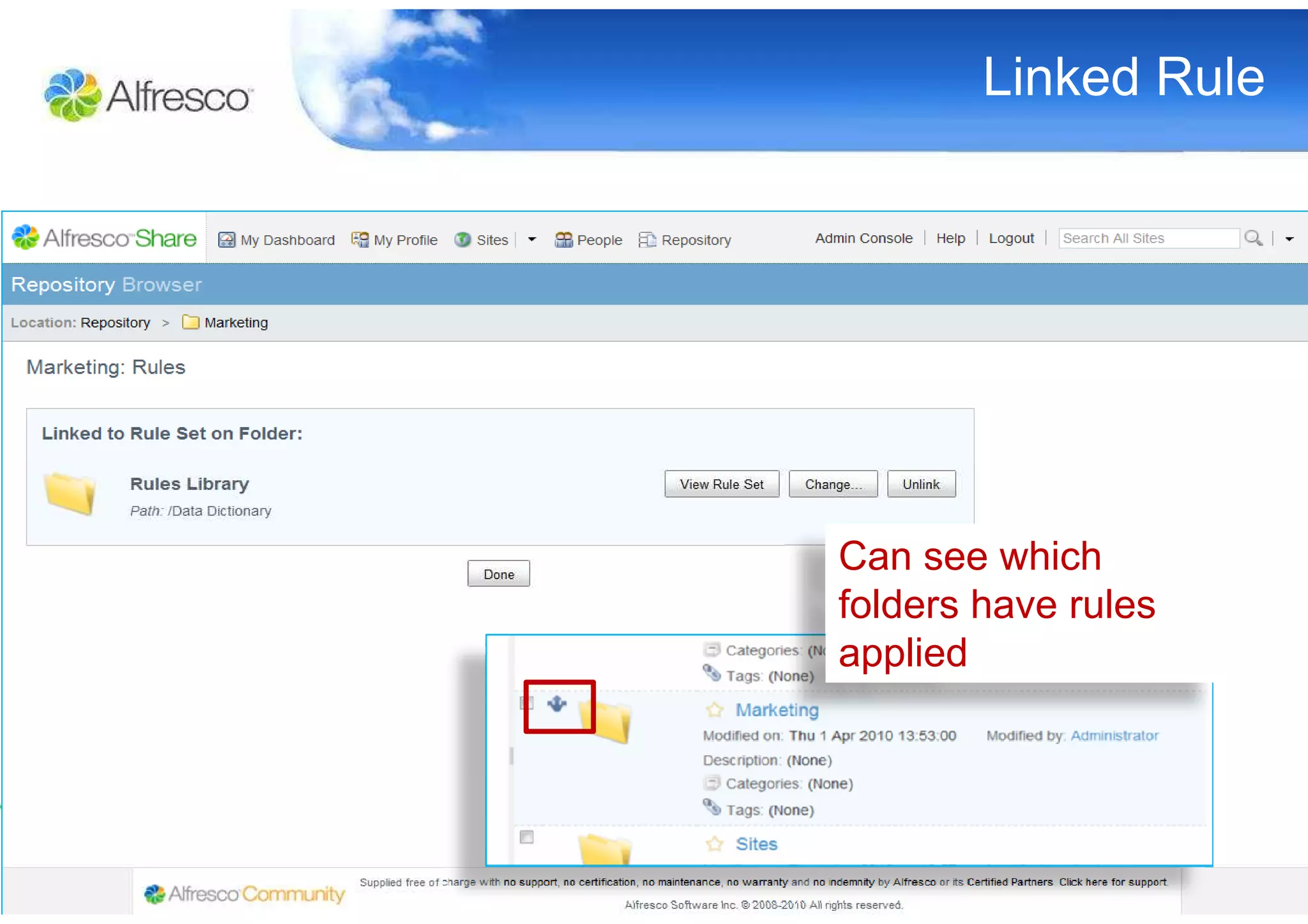 Linked Rule




Can see which
folders have rules
applied
 