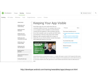 http://developer.android.com/training/wearables/apps/always-on.html
 