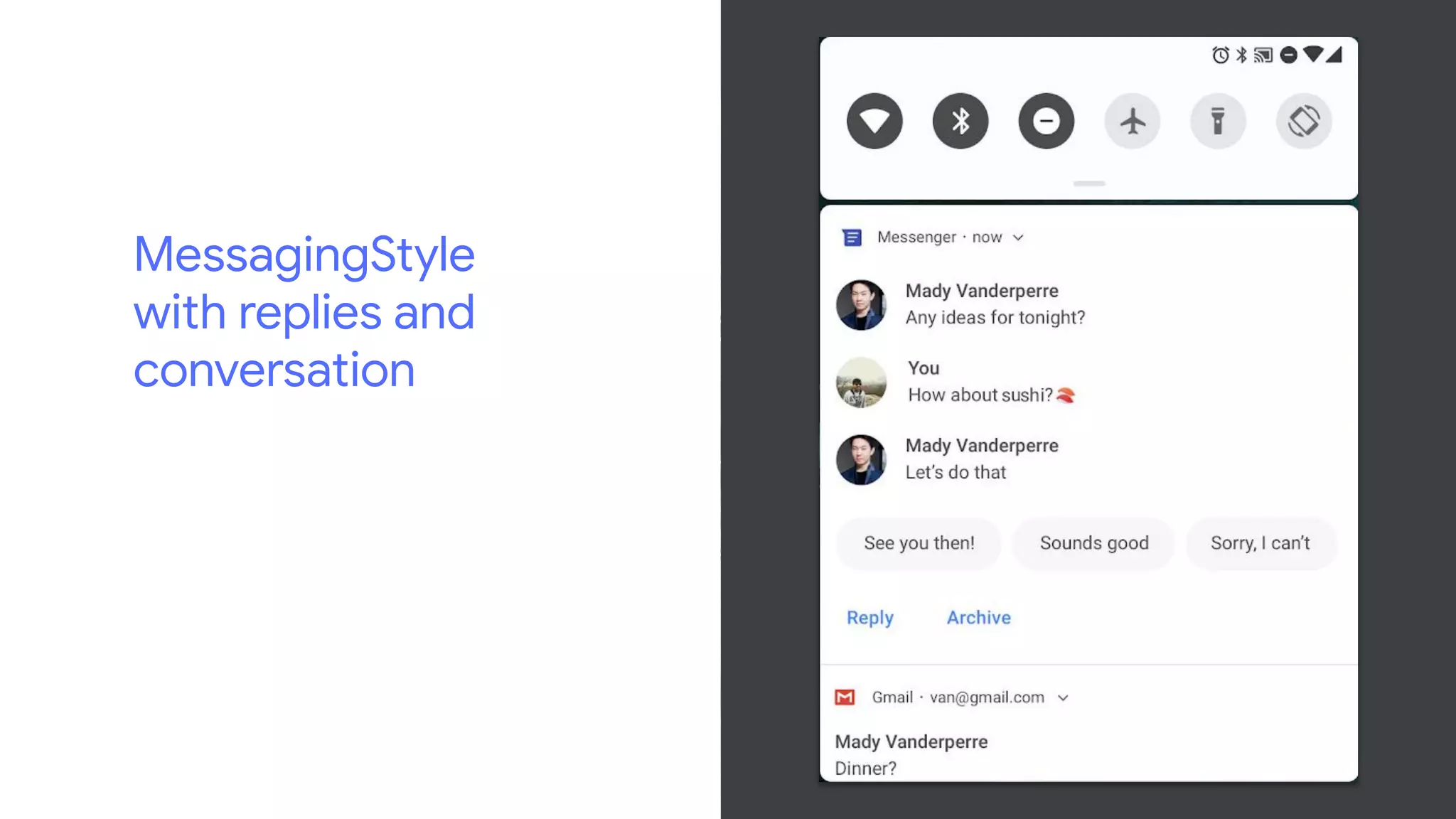 MessagingStyle
with replies and
conversation
 