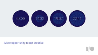 More opportunity to get creative
 